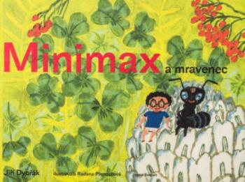 Minimax a mravenec - Jiří Dvořák