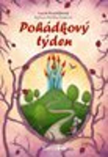 Pohádkový týden - Lucie Krystlíková, Markéta Šmalcová - e-kniha