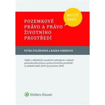 Musíš znát... Pozemkové právo a právo životního prostředí (978-80-7552-729-5)