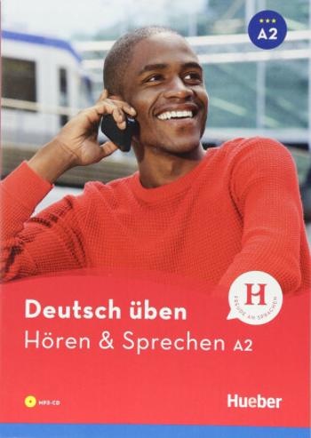 Deutsch üben: Hören + Sprechen A2 - Anneli Billina