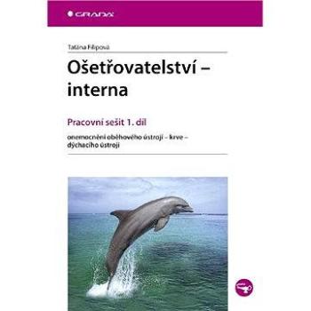 Ošetřovatelství - interna (978-80-247-3211-4)