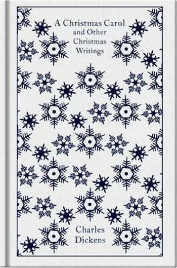 A Christmas Carol and Other Christmas Writings - Charles Dickens