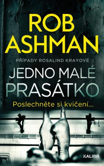 Jedno malé prasátko - Rob Ashman