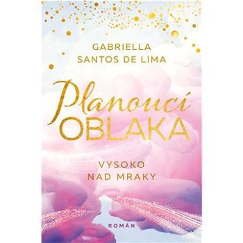 Planoucí oblaka: Vysoko nad mraky (978-80-277-1023-2)