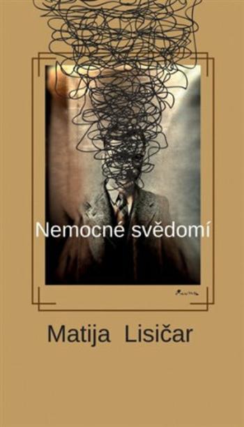 Nemocné svědomí - Matija Lisičar