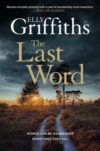 The Last Word - Elly Griffiths