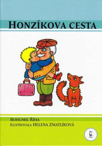 Honzíkova cesta - Helena Zmatlíková, Bohumil Říha