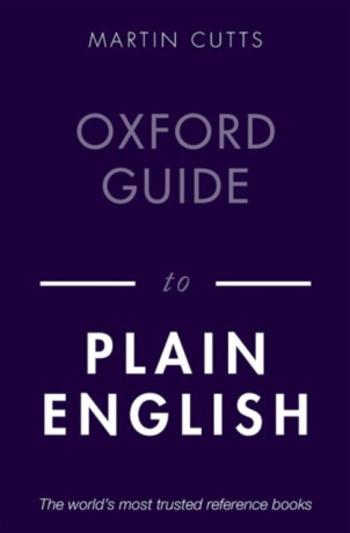 Oxford Guide to Plain English - Martin  Cutts