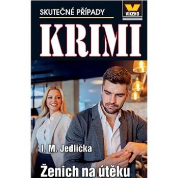 Krimi 4/2022 Ženich na útěku (978-80-7222-755-6)