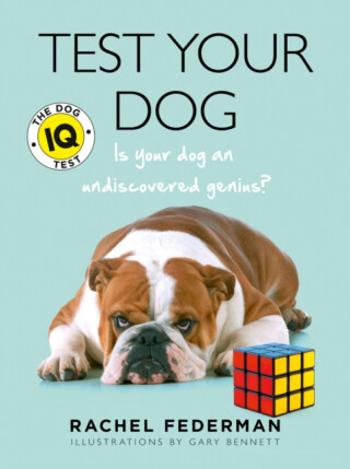 Test Your Dog - Rachel Federman