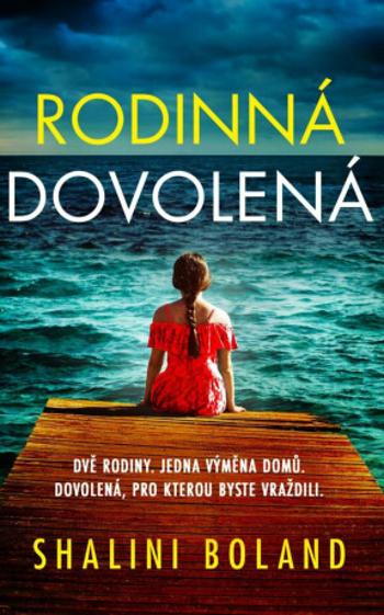 Rodinná dovolená - Boland Shalini