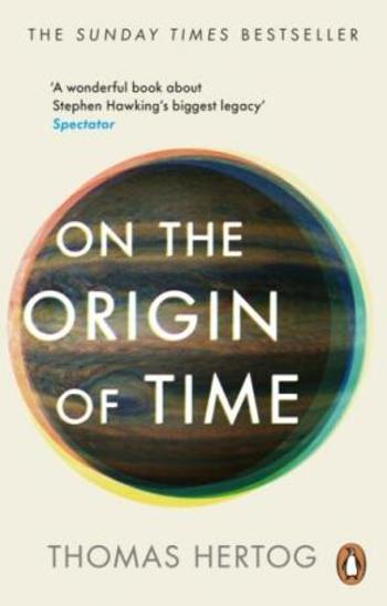 On the Origin of Time - Thomas Hertog