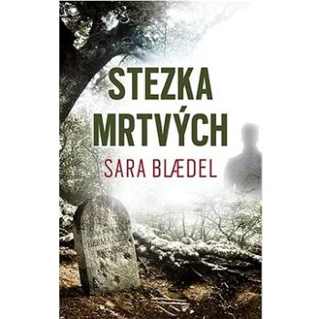 Stezka mrtvých  (978-80-7252-857-8)