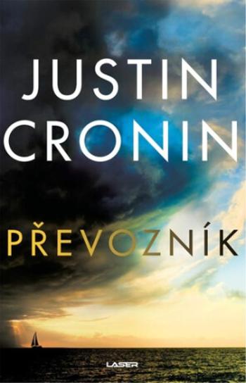 Převozník - Justin Cronin