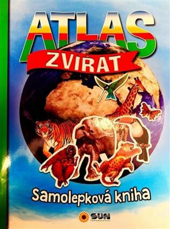 Atlas zvířat - Samolepková kniha