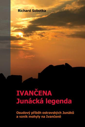 Ivančena – junácká legenda - Richard Sobotka - e-kniha