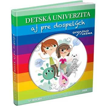 Detská univerzita aj pre dospelých 2019 (978-80-559-0498-6)