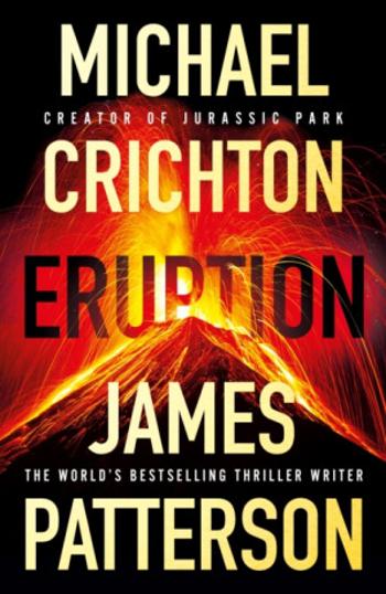 Eruption - Michael Crichton, James Patterson