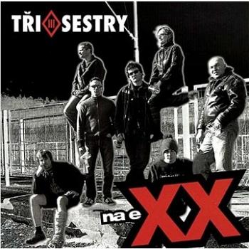 Tři sestry: Na Exx - CD (311645-2)