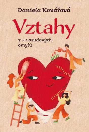 Vztahy aneb 7+1 osudových omylů - Daniela Kovářová