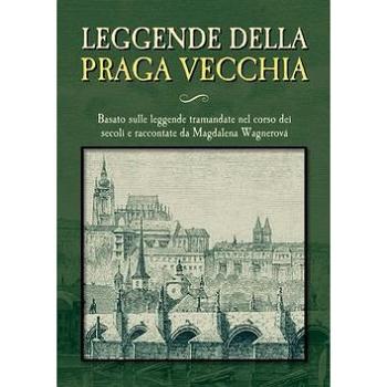 Leggende della Praga vecchia (978-80-7428-278-2)