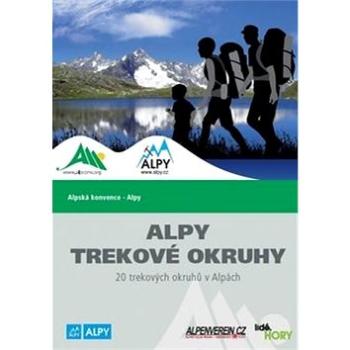 Alpy Trekové okruhy: 20 trekových okruhů v Alpách (9788890434891)