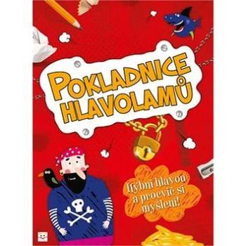 Pokladnice hlavolamů: Hýbni hlavou a procvič si myšlení! (978-80-87845-56-1)