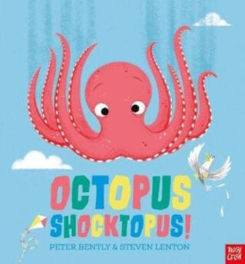 Octopus Shocktopus! - Peter Bently