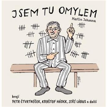 Čtvrtníček Petr, Lábus Jiří, Hádek Kryštof, Černá Dana, Various: Jsem tu omylem - CD (MJ01-A2022)