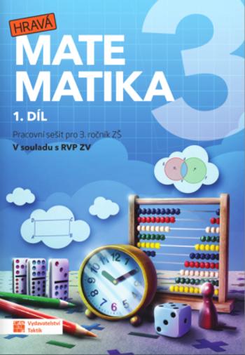 Hravá matematika 3 - přepracované vydání - pracovní sešit - 1. díl