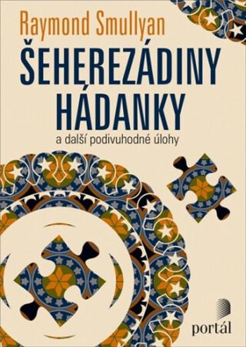 Šeherezádiny hádanky - Raymond M. Smullyan