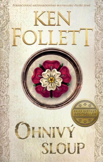 Ohnivý sloup - Ken Follett