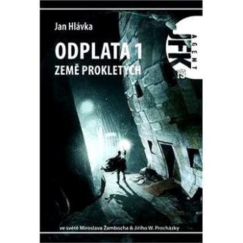 JFK 019 Odplata 1: Země prokletých (978-80-738-7256-4)