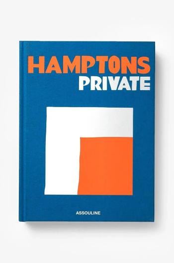 Knížka Assouline Hamptons Private by Dan Rattiner, English