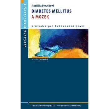 Diabetes mellitus a mozek (978-80-7345-336-7)