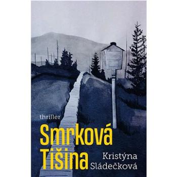 Smrková tišina (978-80-277-1411-7)