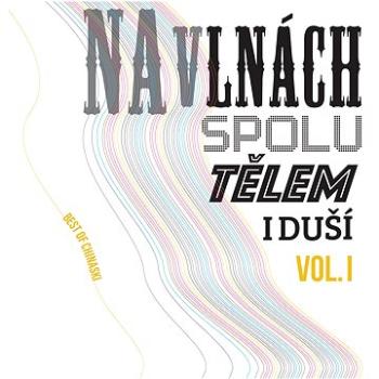 Chinaski: Na vlnách spolu tělem i duší Vol.I (2x LP) - LP (4521897)