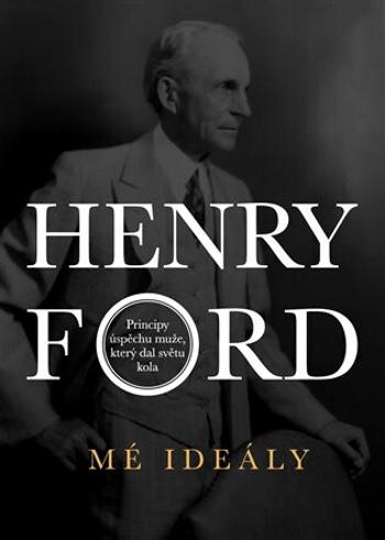 Mé ideály - Henry Ford