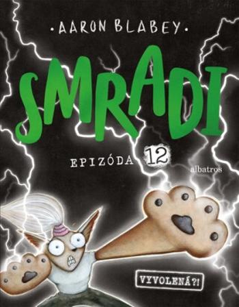 Smradi Epízoda 12 - Aaron Blabey