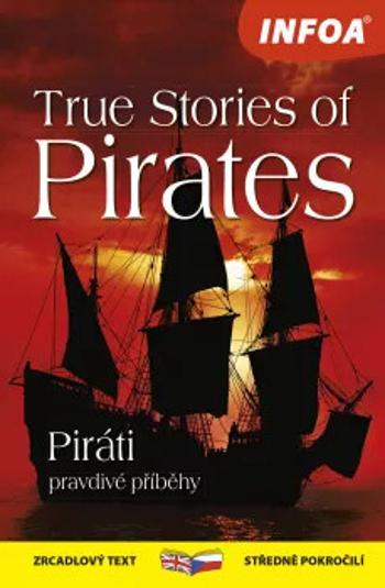 True Stories of Pirates / Piráti pravdivé příběhy - Zrcadlová četba - Lucy Lethbridge