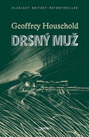 Drsný muž - Geoffrey Household, David Rooney