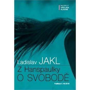 Z Hanspaulky o svobodě (978-80-7542-051-0)