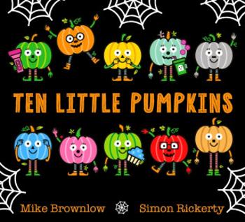 Ten Little Pumpkins - Mike Brownlow