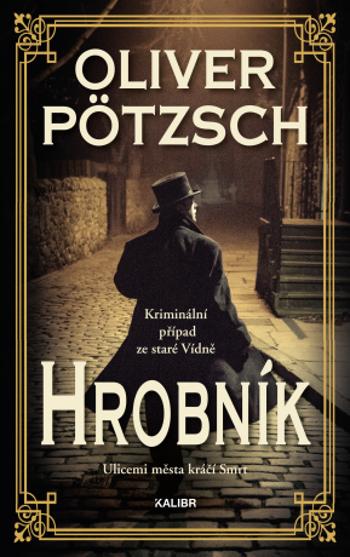 Hrobník - Oliver Pötzsch - e-kniha