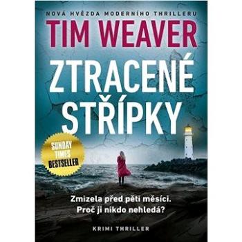 Ztracené střípky: Zmizela před pěti měsíci. Proč ji nikdo nehledá? (978-80-7588-271-4)