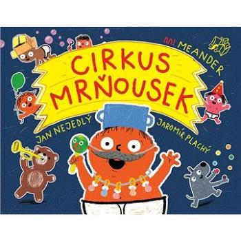 Cirkus mrňousek (978-80-7558-079-5)