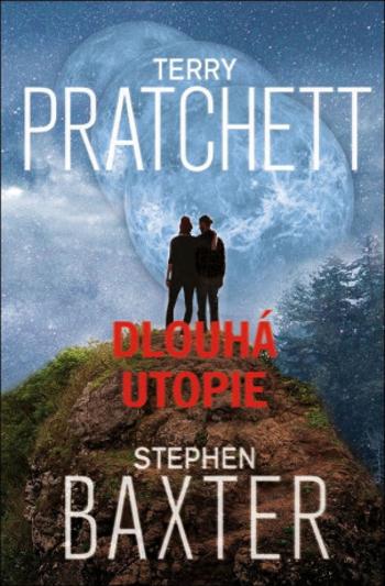 Dlouhá Utopie - Stephen Baxter, Terry Pratchett