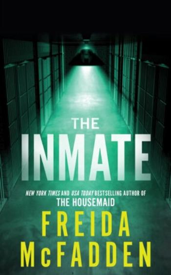 The Inmate - Freida McFadden