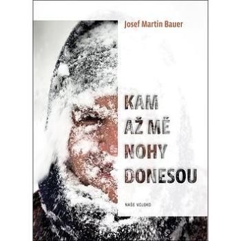 Kam až mě nohy donesou (978-80-206-1651-7)