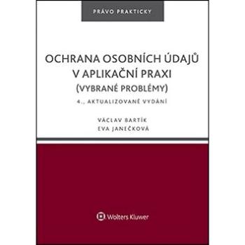 Ochrana osobních údajů v aplikační praxi: vybrané problémy (978-80-7552-141-5)